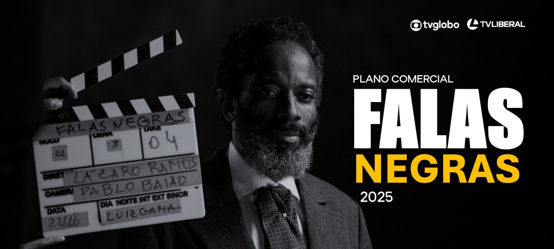 falas negras 2025 na TV Liberal